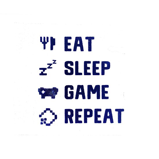 Bild 1 - Eat Sleep Game Repeat